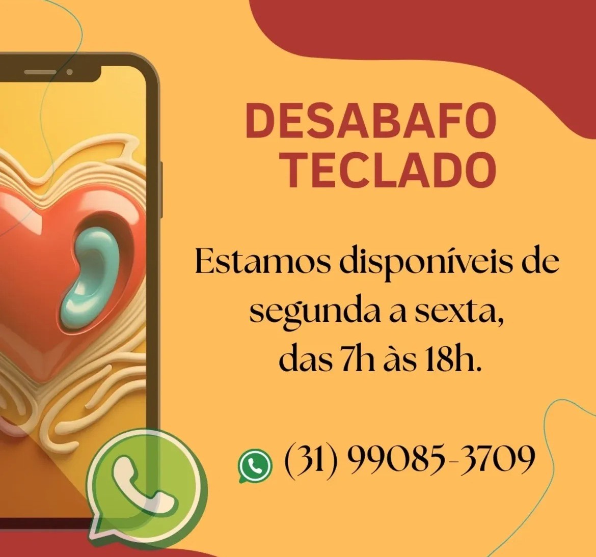 Imagem traz o número do celular do projeto e o horário de atendimento. A ilustraçao do celular com um coração ao centro indica a escuta afetiva pratica no projeto.