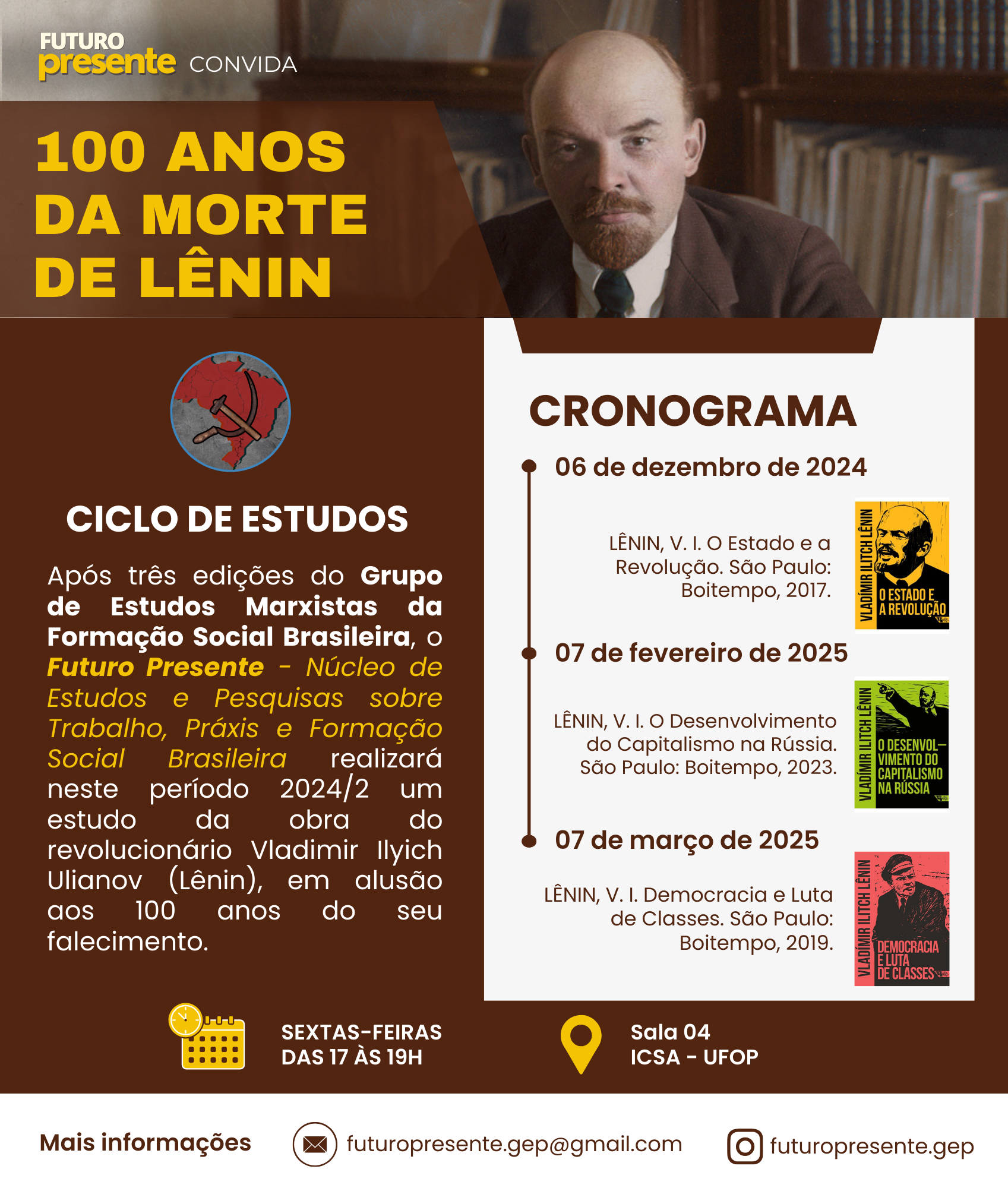 100 anos da morte de Lênin; Ciclo de Estudos; Cronograma Sextas-feiras das 17 horas às 19 horas; 6 de dezembro; 7 de fevereiro; 7 de março;  