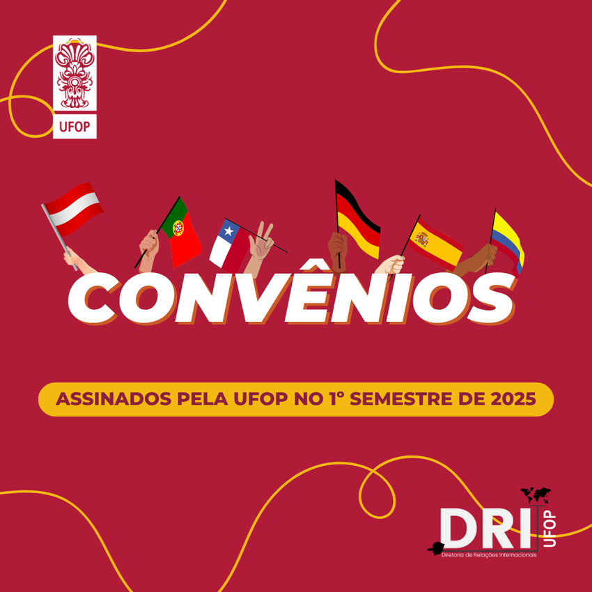 arte gráfica escrita CONVENIOS assinados pela UFOP no primeiro semestre de 2025 . Sobre o escrito, várias mãos seguram diversas bandeiras