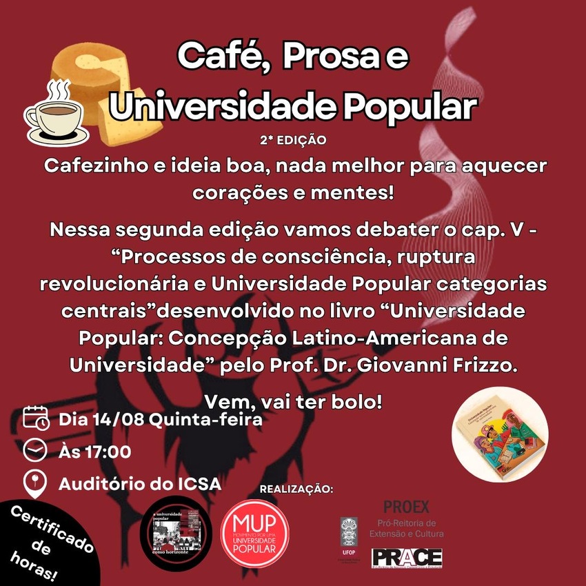 Card da segunda edição do evento “Café, Prosa e Universidade Popular” , com debate do capítulo cinco do livro de "Universidade Popular: Concepção Latino-Americana de Universidade", de Giovanni Frizzo, dia 14/08 às 17h no auditório do ICSA.