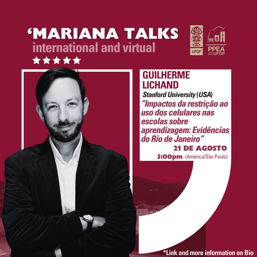 Card do evento “Mariana Talks” com foto de Guilherme Lichand, palestrante da Stanford University. Tema: impactos da restrição ao uso de celulares nas escolas. Data: 21 de agosto, às 17h