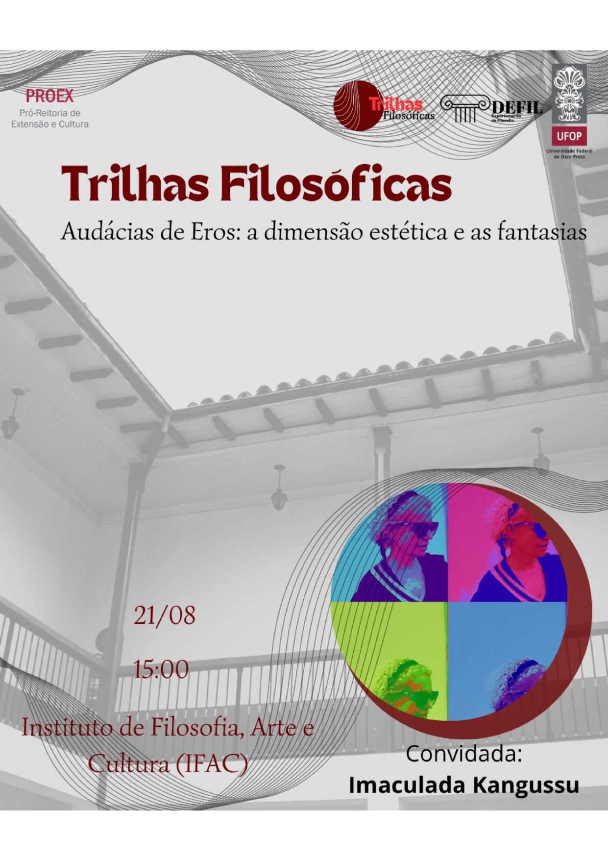 Imagem traz cartaz da divulgação do projeto "Trilha Filosóficas" promovido pelo Departamento de Filosofia e Proex. No canto inferior direito vemos um círculo de cores diferente com a professora Imaculada Kangussu