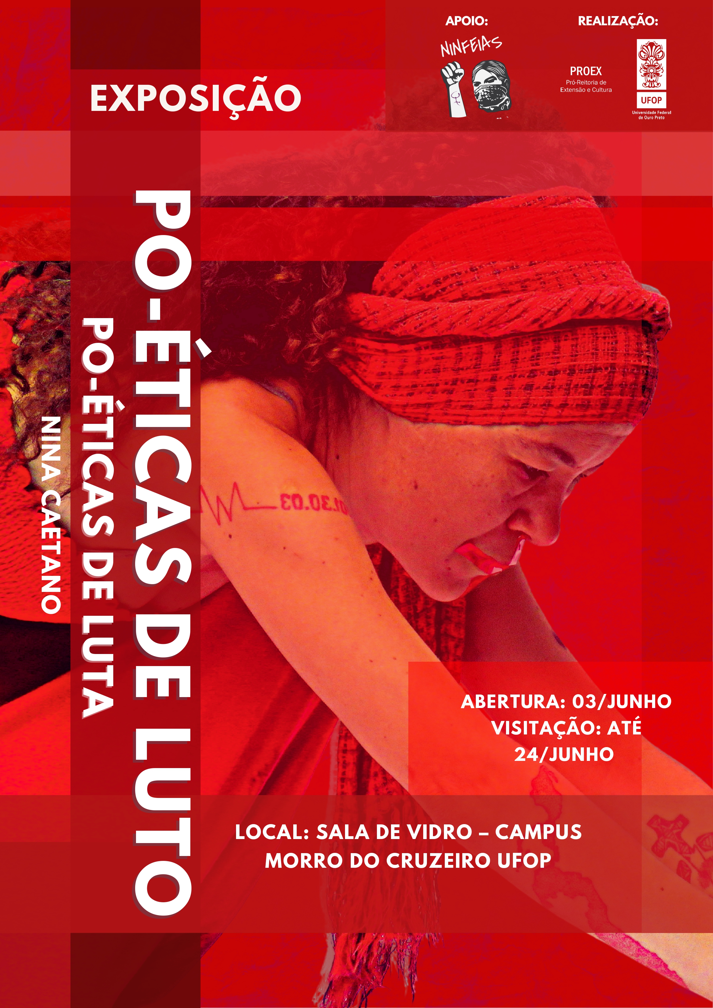 Cartaz da exposição Po-éticas de Luto, de Nina Caetano, com imagem em tons de vermelho de uma mulher de perfil usando faixa na cabeça. O cartaz informa abertura em 3 de junho, visitação até 24 de junho e local na Sala de Vidro do Campus Morro do Cruzeiro 