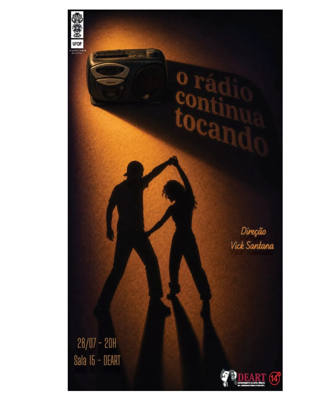  a imagem de um rádio portátil iluminado e a silhueta de um casal dançando. Informa direção de Vick Santana, apresentação em **28/07, às 20h**, na **Sala 15 – DEART**, com classificaç