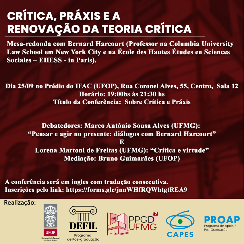 Cartaz vermelho e bege divulga a mesa-redonda “Crítica, Práxis e a Renovação da Teoria Crítica”, com Bernard Harcourt, no dia 25 de setembro, no IFAC da UFOP, em Ouro Preto. O evento terá debatedores da UFMG e mediação da UFOP.