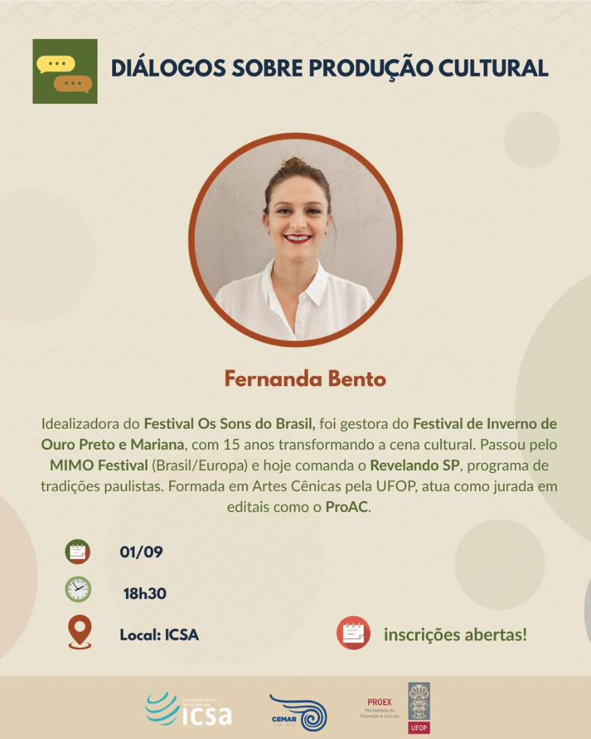 Cartaz do evento “Diálogos sobre Produção Cultural” com Fernanda Bento, em 01/09 às 18h30 no ICSA. Destaque para sua atuação em festivais como Os Sons do Brasil e Revelando SP. Inscrições abertas.