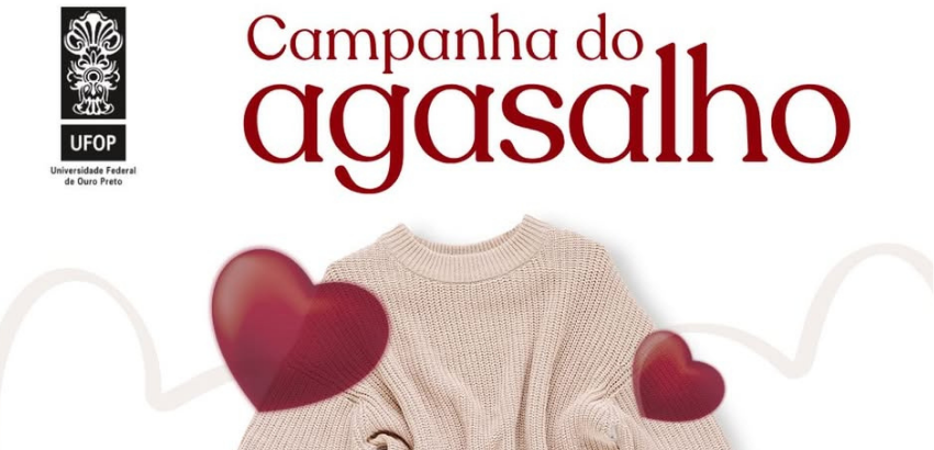 Banner da Campanha do Agasalho da Universidade Federal de Ouro Preto com fundo branco, o título “Campanha do agasalho” em destaque na cor vermelha e a imagem de um casaco de tricô claro ao centro. A arte também possui dois corações vermelhos decorativos e
