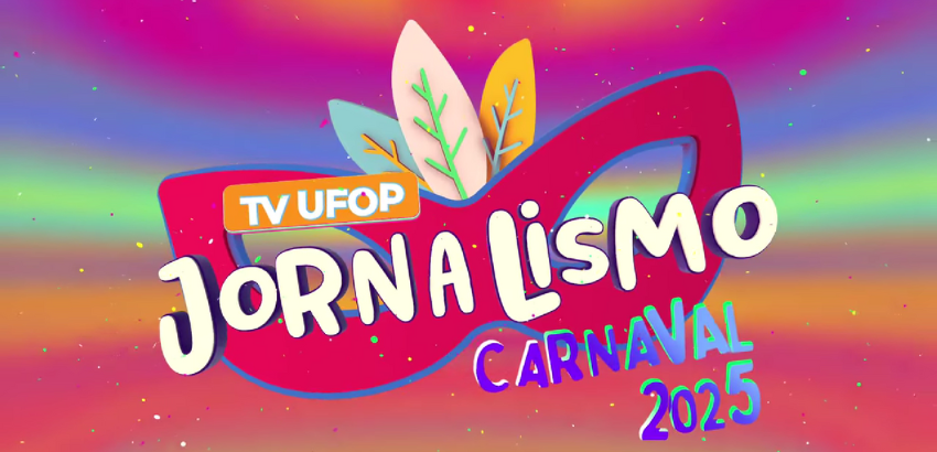 TV UFOP Carnaval 2025.