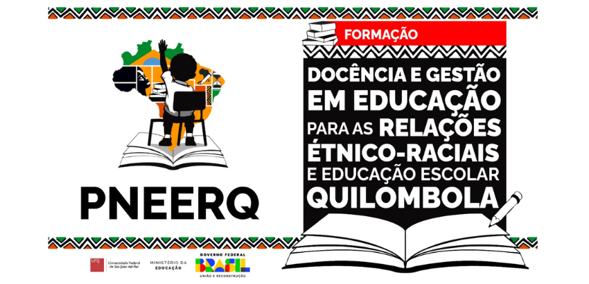 Banner de divulgação do Curso de Extensão “Formação para Docência e Gestão em Educação para as Relações Étnico-Raciais e Educação Escolar Quilombola”.