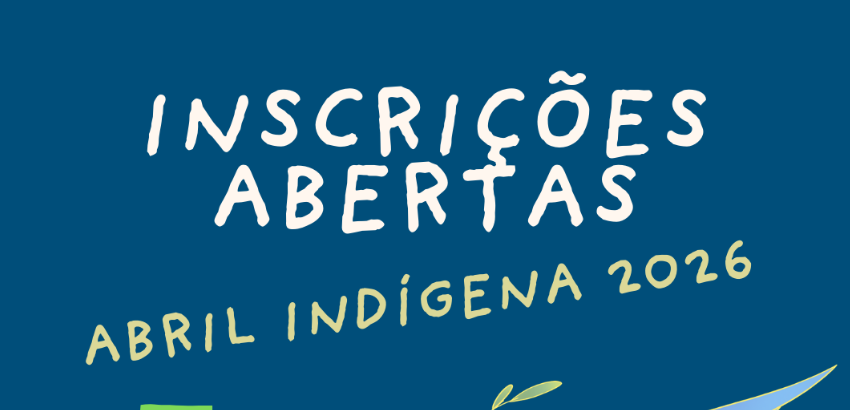 Imagem com fundo azul divulgan que as inscrições para o Abril Indígena estão abertas. O evnto será celebrado com ativades no Morro do Cruzeiro, em Ouro Preto e no Icsa e ICHS, em Mariana.