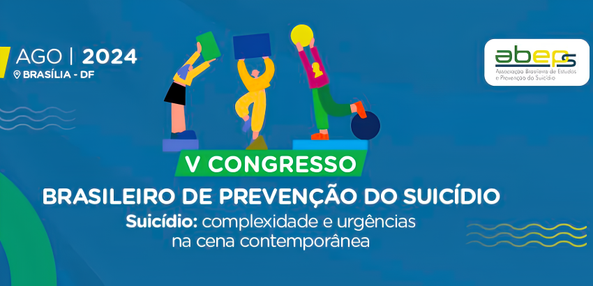 Banner de divulgação do V Congresso Brasileiro de Prevenção do Suicídio