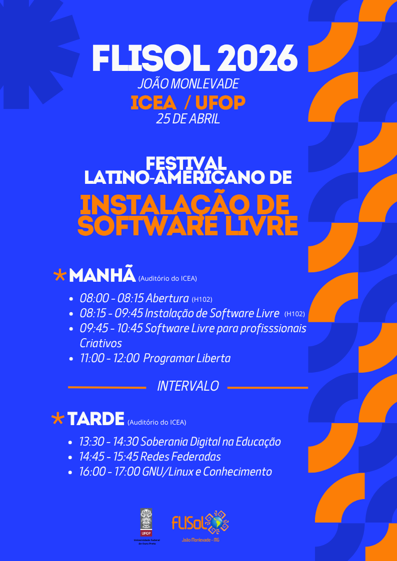 Cartaz do FLISOL 2026 – João Monlevade com fundo azul e elementos gráficos em laranja. O texto destaca: “ICEA / UFOP – 25 de abril”.