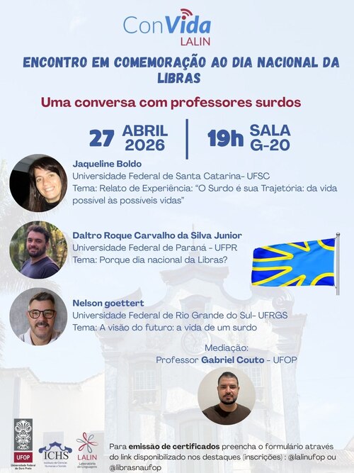 Cartaz em vermelho, branco e azul com a foto de uma professora e três professores sorridente. Eles vão participar do Dia Nacional da Libras, 27 de abril na UFOP, com relatos pessoais como deficientes auditivos e a vida acadêmica.