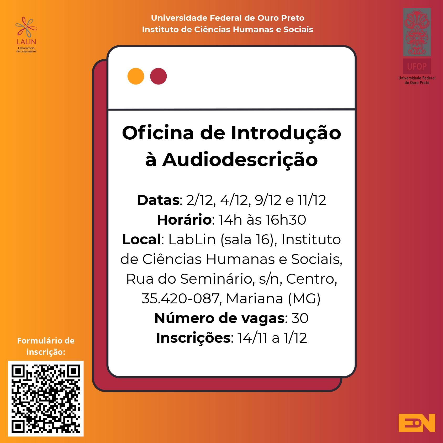 Imagem em vermelho e amarelo traz informações sobre a aoportunidade de participar da Oficina de Introdução à Audiodescrição oferecida no ICHS, em dezembro. 