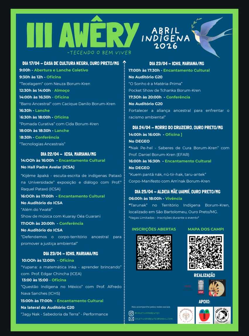 Programação do terceiro Awêry, organizado pelo Coletivo Parentes que reflete a vivência indígina na ufop. O evento conta com atividades culturais e de campo. Abaixo tem o QrCode para inscrição, além dos apoiadores.