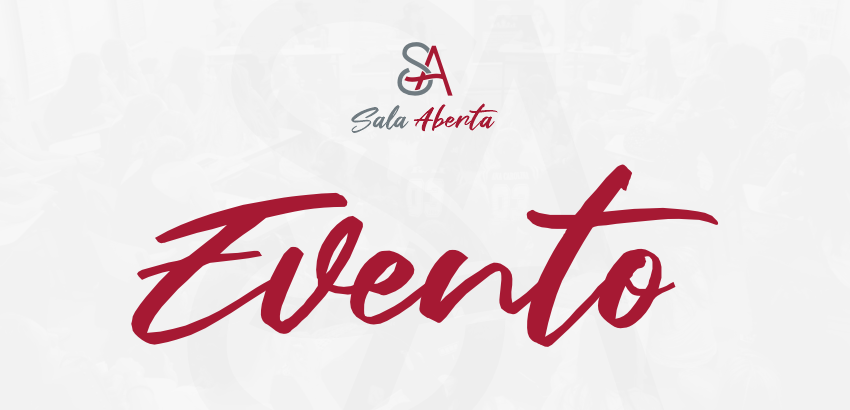 Banner do evento 'Sala Aberta' com fundo claro. No topo, o logotipo com as letras 'SA' entrelaçadas em cinza e vermelho, seguido do texto 'Sala Aberta' em cinza e vermelho. Ao centro, a palavra 'Evento' em destaque, 