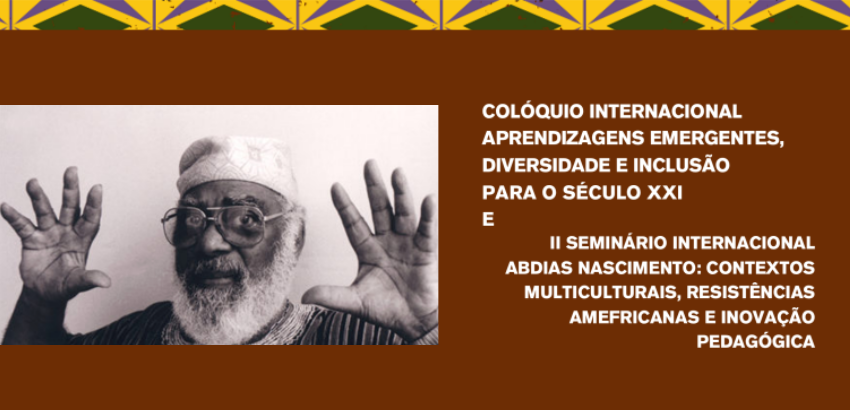 Banner em tons de marrom e amarelo. À esquerda, foto em preto e branco de um homem negro idoso, barbudo, de óculos e chapéu, com as mãos erguidas. À direita, texto sobre colóquio e seminário internacionais sobre diversidade, inclusão e educação.