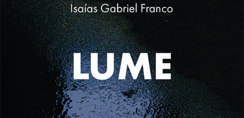 capa do livro com dizeres: lume, em branco, seguido do nome do autor: Isaías Gabriel Franco, sob fundo azul escuro.