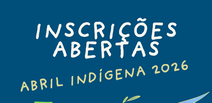 Imagem com fundo azul divulgan que as inscrições para o Abril Indígena estão abertas. O evnto será celebrado com ativades no Morro do Cruzeiro, em Ouro Preto e no Icsa e ICHS, em Mariana.