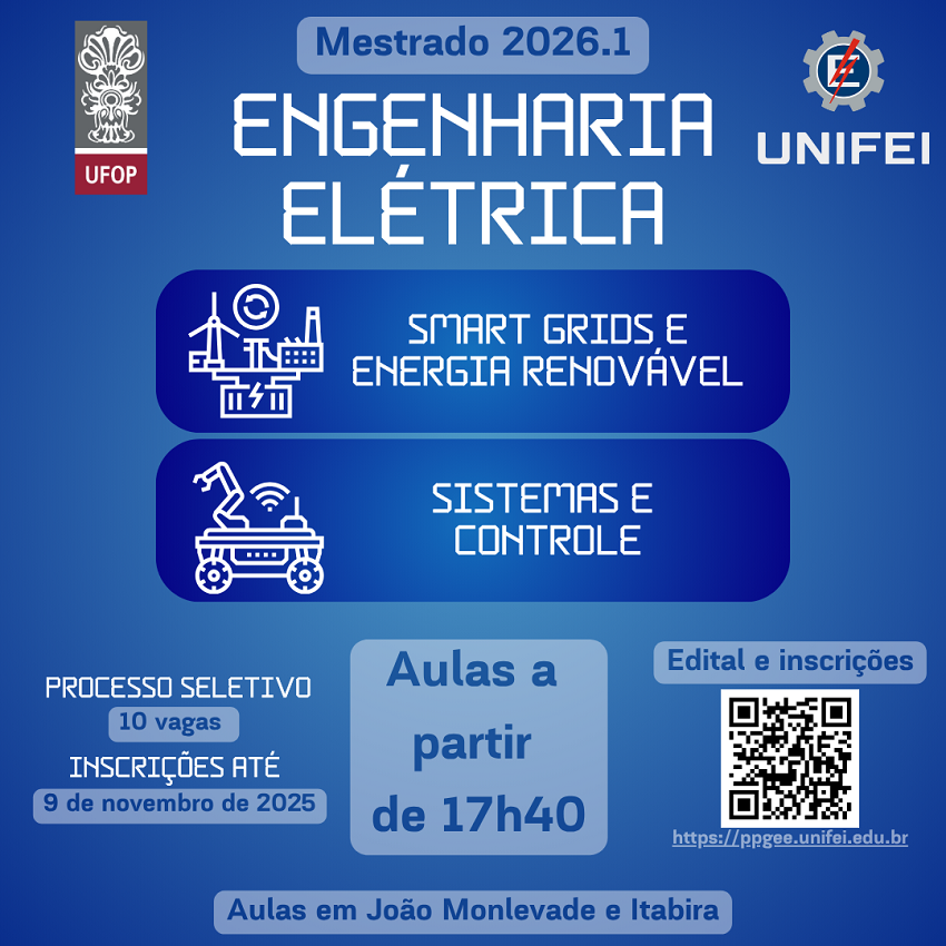 Card em tons de azul divulga o mestrado em Engenharia Elétrica 2026.1 da UFOP e UNIFEI. Destaques: linhas de pesquisa “Smart Grids e Energia Renovável” e “Sistemas e Controle”. Inscrições até 9/11/2025. Aulas a partir de 17h40 em João Monlevade e Itabira.