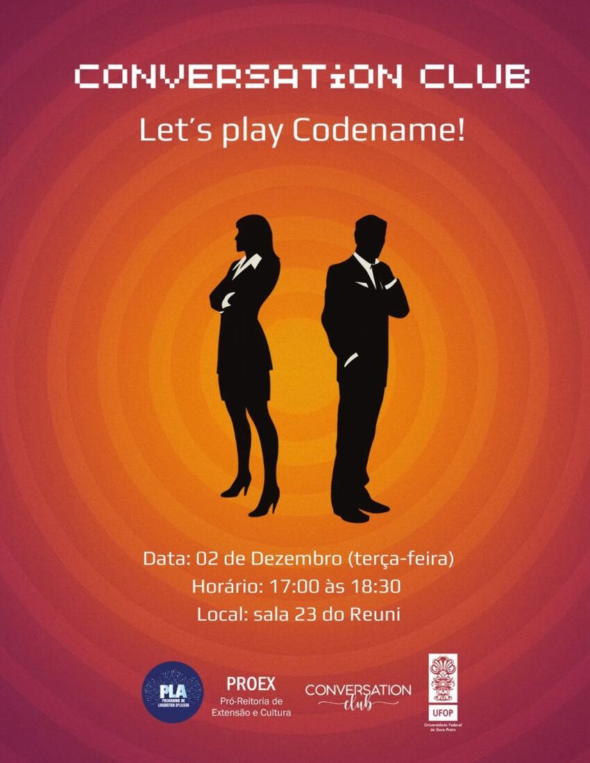 Cartaz do Conversation Club com fundo laranja em círculos. Silhuetas de um homem e uma mulher de braços cruzados no centro. Texto anuncia atividade "Let's play Codename!", com data 02/12, horário 17h às 18h:30 na sala 23 do Reuni