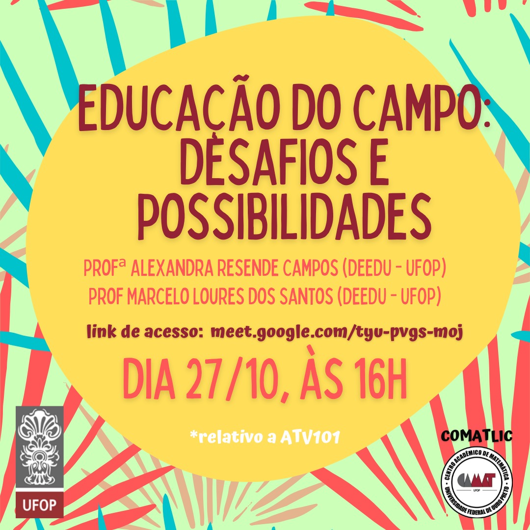Palestra Educação do Campo Desafios e Possibilidades Universidade Federal de Ouro Preto UFOP